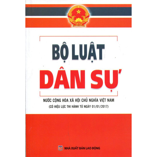 Bộ luật Dân sự 2015 có hiệu lực thi hành từ ngày 01 tháng 01 năm 2017