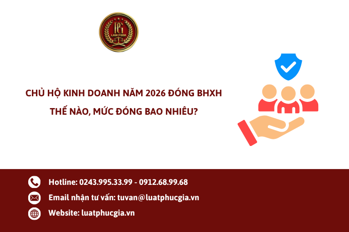 Chủ hộ kinh doanh năm 2026 đóng BHXH thế nào, mức đóng bao nhiêu?