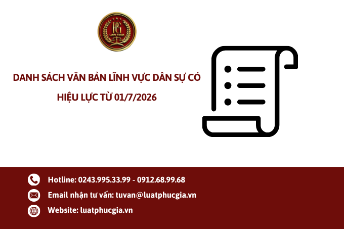 Danh sách văn bản lĩnh vực Dân sự có hiệu lực từ 01/7/2026
