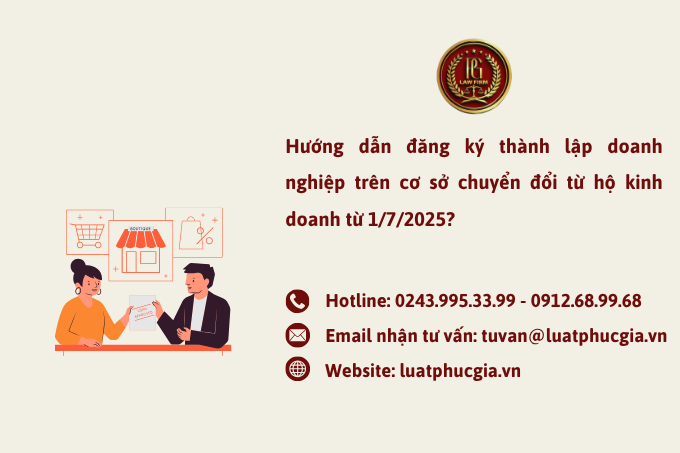 Hướng dẫn đăng ký thành lập doanh nghiệp trên cơ sở chuyển đổi từ hộ kinh doanh từ 1/7/2025?