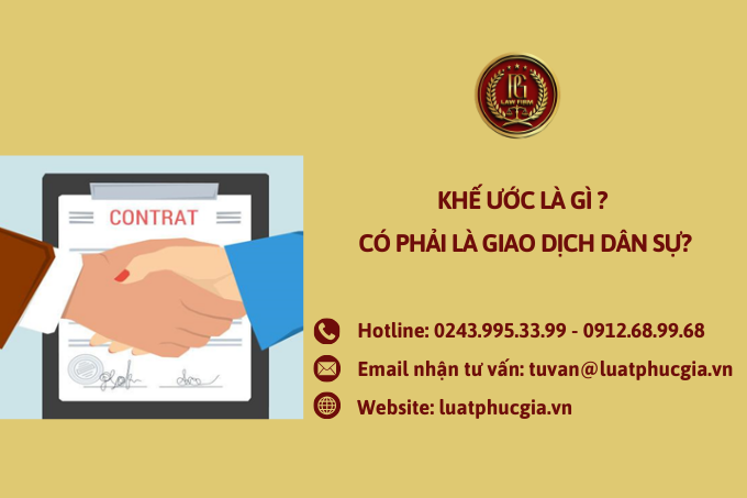 Khế ước là gì? Có phải là giao dịch dân sự?
