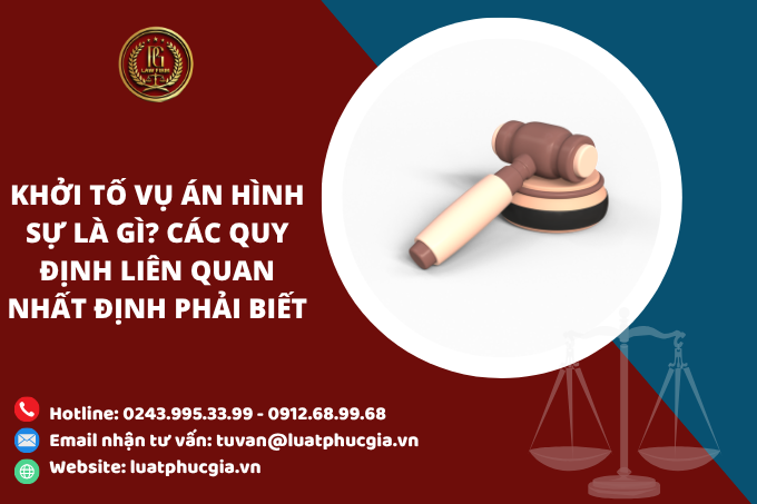 Khởi tố vụ án hình sự là gì? Các quy định liên quan nhất định phải biết
