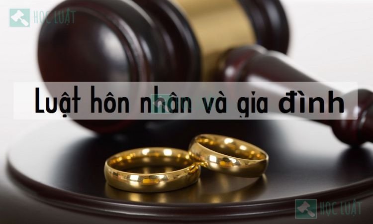 Luật hôn nhân và gia đình