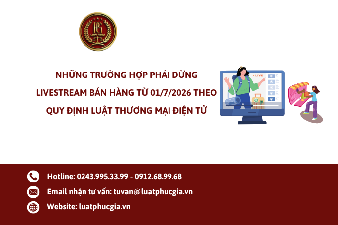 Những trường hợp phải dừng livestream bán hàng từ 01/7/2026 theo quy định luật thương mại điện tử