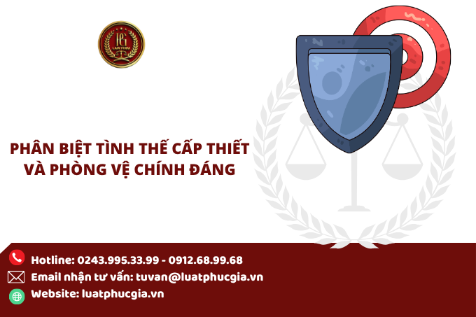 Phân biệt tình thế cấp thiết và phòng vệ chính đáng