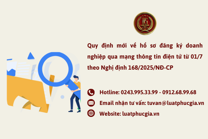 Quy định mới về hồ sơ đăng ký doanh nghiệp qua mạng thông tin điện tử từ 01/7 theo Nghị định 168/2025/NĐ-CP 