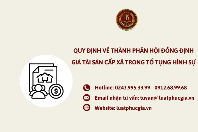 Quy định về thành phần của Hội đồng định giá tài sản cấp xã trong tố tụng hình sự