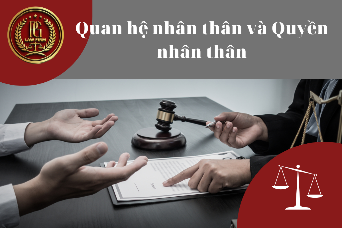 Sự khác nhau và mối liên hệ giữa quan hệ nhân thân và quyền nhân thân