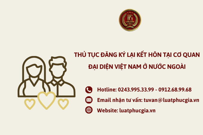 Thủ tục đăng ký lại kết hôn tại cơ quan đại diện Việt Nam ở nước ngoài