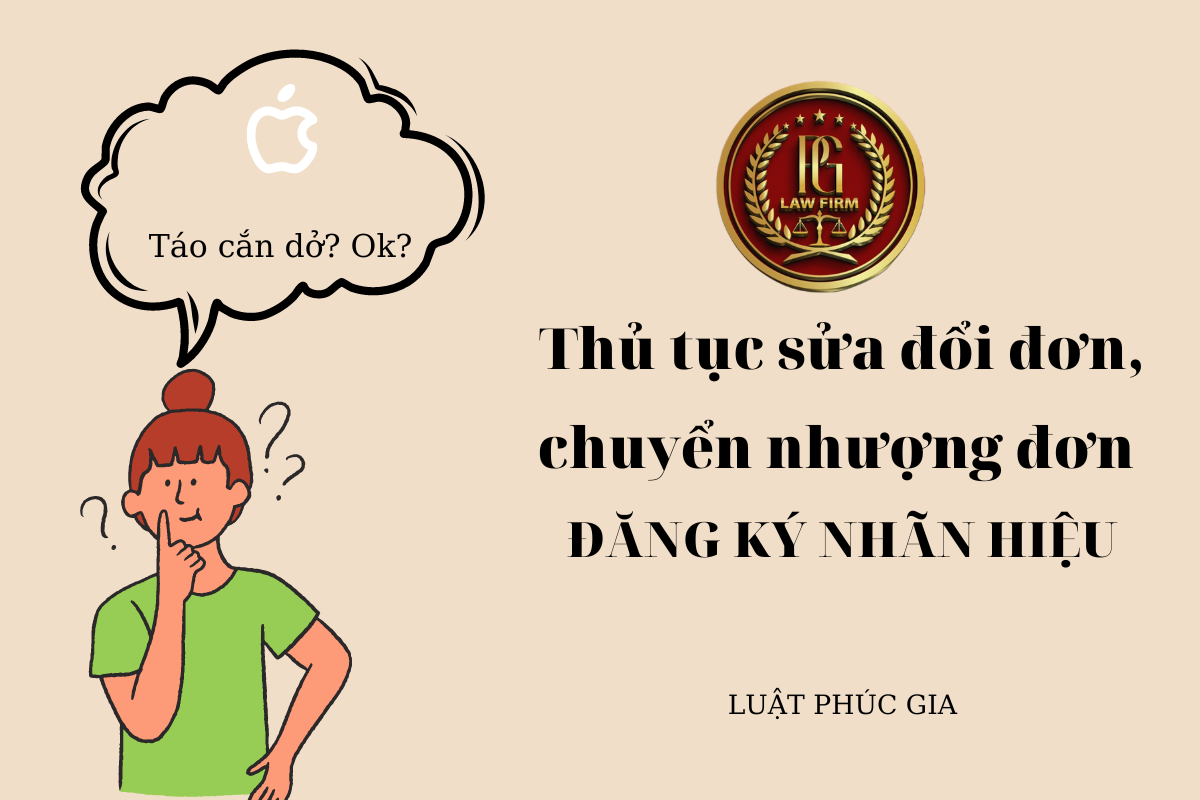 Thủ tục sửa đổi đơn, chuyển nhượng đơn đăng ký nhãn hiệu