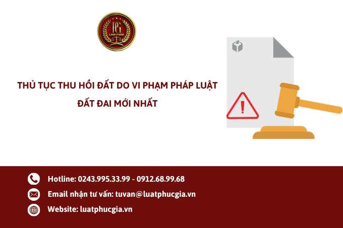 Thủ tục thu hồi đất do vi phạm pháp luật đất đai hiện hành