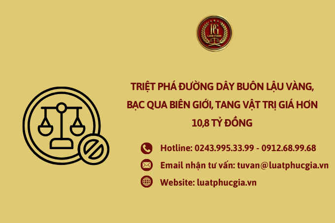 Triệt phá đường dây buôn lậu vàng, bạc qua biên giới, tang vật trị giá hơn 10,8 tỷ đồng
