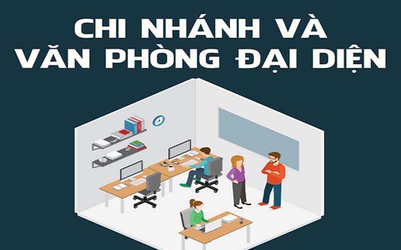 Văn Phòng đại diện và chi nhánh giống và khác nhau ở điểm nào? Nên thành lập văn phòng đại diện hay chi nhánh?